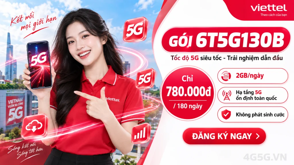 Ảnh đại diện gói cước Gói 6T5G130B Viettel – 2GB/ngày trong 180 ngày (360GB) kèm phút gọi giá 780.000đ
