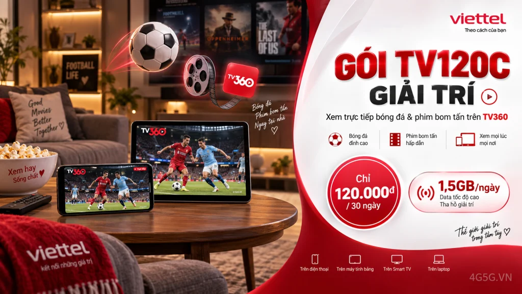 Ảnh đại diện gói cước Gói TV120C Viettel – 1,5GB/ngày (45GB) kèm phút gọi và TV360 giá 120.000đ